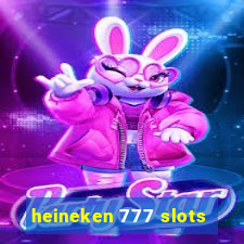 heineken 777 slots